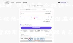在区块链和加密货币的世界中，Tokenim地址是用于